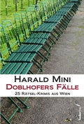 Cover: Doblhofers F&auml;lle: 25 R&auml;tsel-Krimis aus Wien - Federfrei Verlag