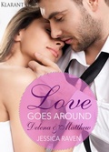 Cover: Love goes around - Delena und Matthew. Erotischer Roman - Romance Verlag