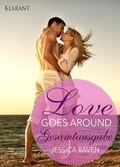 Cover: Love goes around. Liebesroman - Romance Verlag
