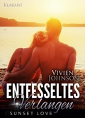 Cover: Entfesseltes Verlangen - Sunset Love. Erotischer Roman - Romance Verlag