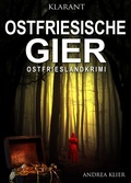 Cover: Ostfriesische Gier. Ostfrieslandkrimi - Klarant