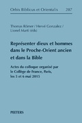 Cover: Repr&eacute;senter dieux et hommes dans le Proche-Orient ancien et dans la Bible - Peeters Publishers