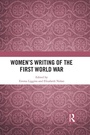 Cover: Women's Writing of the First World War - Routledge