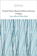 Cover: Critical Theory Between Klein and Lacan - Bloomsbury Academic USA