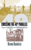 Cover: Crossing the 49th Parallel - Cornell University Press