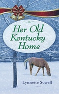 Cover: Her Old Kentucky Home - Kregel Publications
