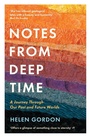 Cover: Notes from Deep Time - Profile Books Ltd