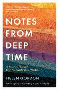 Enlarge image Cover: Notes from Deep Time - Profile Books Ltd
