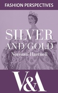 Cover: Silver and Gold: The Autobiography of Norman Hartnell - V&A Publishing