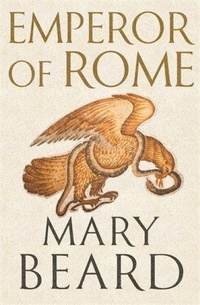 Enlarge image Cover: Emperor of Rome - Profile Books Ltd