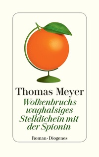 Abbildung von: Wolkenbruchs waghalsiges Stelldichein mit der Spionin - Diogenes