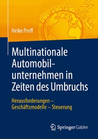 Abbildung von: Multinationale Automobilunternehmen in Zeiten des Umbruchs - Springer Gabler