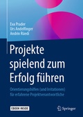 Cover: Projekte spielend zum Erfolg f&uuml;hren - Springer
