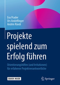 Abbildung von: Projekte spielend zum Erfolg führen - Springer