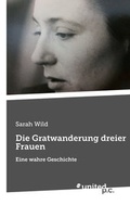 Cover: Die Gratwanderung dreier Frauen - united p.c.