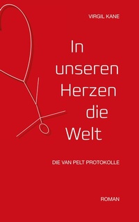 Abbildung von: In unseren Herzen die Welt - BoD - Books on Demand