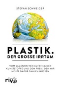 Cover: Plastik. Der gro&szlig;e Irrtum - Riva