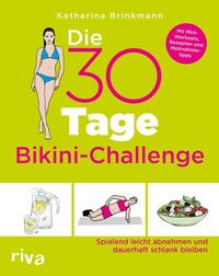 Abbildung von: Die 30-Tage-Bikini-Challenge - Riva