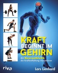 Cover: Kraft beginnt im Gehirn - Riva