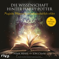 Abbildung von: Die Wissenschaft hinter Harry Potter - Audio Verlag München
