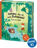 Cover: Schau, das ist mein Zuhause! - Tiere im Wald - Loewe