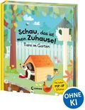 Cover: Schau, das ist mein Zuhause! - Tiere im Garten - Loewe