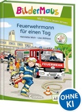 Cover: Bildermaus - Feuerwehrmann f&uuml;r einen Tag - Loewe