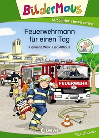 Abbildung von: Bildermaus - Feuerwehrmann für einen Tag - Loewe