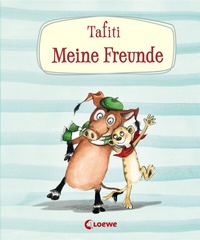 Abbildung von: Tafiti - Meine Freunde - Loewe