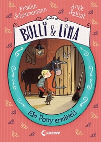 Abbildung von: Bulli & Lina (Band 4) - Ein Pony ermittelt - Loewe