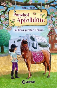 Abbildung von: Ponyhof Apfelblüte (Band 14) - Paulinas großer Traum - Loewe