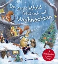 Abbildung von: Der ganze Wald freut sich auf Weihnachten - Loewe