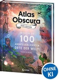 Cover: Atlas Obscura Kids Edition - Entdecke die 100 abenteuerlichsten Orte der Welt! - Loewe