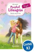 Cover: Ponyhof Liliengr&uuml;n Royal (Band 2) - Paula und Prinz - Loewe