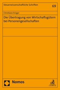 Abbildung von: Die Übertragung von Wirtschaftsgütern bei Personengesellschaften - Nomos