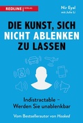 Cover: Die Kunst, sich nicht ablenken zu lassen - REDLINE