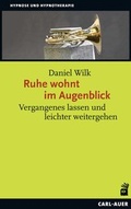 Cover: Ruhe wohnt im Augenblick - Carl-Auer Verlag