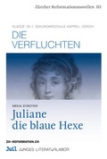 Cover: Juliane und die blaue Hexe; Die Verfluchten - Die Provinz GmbH, gemeinn&uuml;tzige Gesellschaft f&uuml;r Kulturprojekte