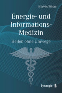 Abbildung von: Energie- und Informations-Medizin - SYNERGIA-Verlag