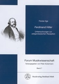 Cover: Ferdinand Hiller - Untersuchungen zur zeitgen&ouml;ssischen Rezeption - Muth, B