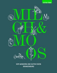 Abbildung von: Milch & Moos - terra press