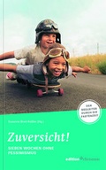 Cover: Zuversicht! Sieben Wochen ohne Pessimismus - edition chrismon