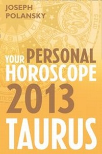 Abbildung von: Taurus 2013: Your Personal Horoscope - HarperCollins
