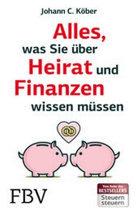 Abbildung von: Alles, was Sie über Heirat und Finanzen wissen müssen - FinanzBuch Verlag