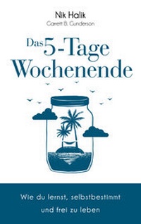 Enlarge image Cover: Das 5-Tage-Wochenende - FinanzBuch Verlag