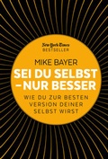 Cover: Sei du selbst - nur besser - FinanzBuch Verlag
