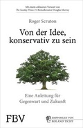 Cover: Von der Idee, konservativ zu sein - FinanzBuch Verlag