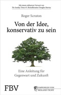 Cover: Von der Idee, konservativ zu sein - FinanzBuch Verlag