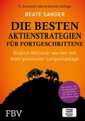 Cover: Die besten Aktienstrategien f&uuml;r Fortgeschrittene - FinanzBuch Verlag