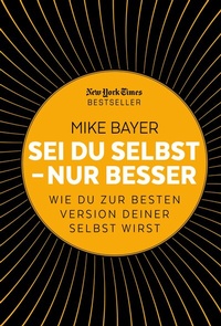 Abbildung von: Sei du selbst - nur besser - FinanzBuch Verlag